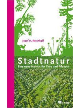 预订【德语】 Stadtnatur:Eine neue Heimat für Tiere und Pflanzen