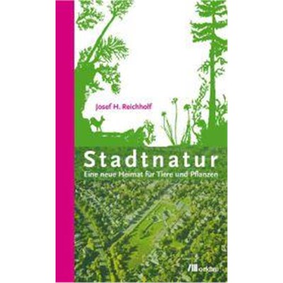 预订【德语】 Stadtnatur:Eine neue Heimat für Tiere und Pflanzen