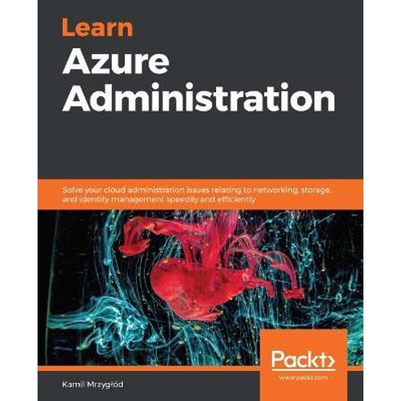 按需印刷不退不换Learn Azure Administration[9781838551452]