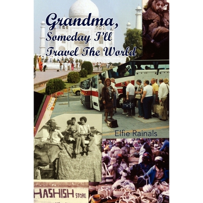 按需印刷不退不换Grandma, Someday I'll Travel the World[9781436318297]