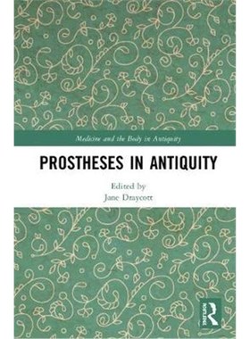 按需印刷Prostheses in Antiquity[9781472488091]