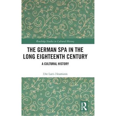 按需印刷The German Spa in the Long Eighteenth Century:A Cultural History[9780367440954]