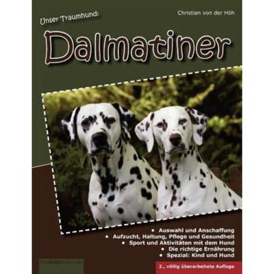 预订【德语】 Unser Traumhund: Dalmatiner:Zweite, völlig überarbeitete Auflage