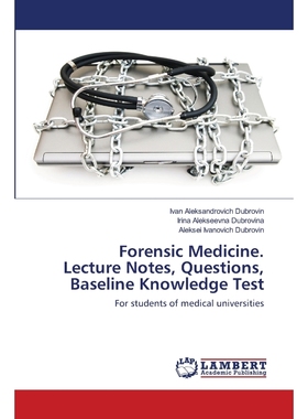 按需印刷Forensic Medicine. Lecture Notes, Questions, Baseline Knowledge Test[9786202519670]