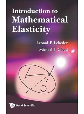 按需印刷不退不换Introduction to Mathematical Elasticity[9789814273725]
