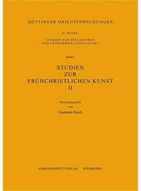 预订不退不换德语 Studien zur frühchristlichen Kunst / Studien zur frühchristlichen Kunst II: