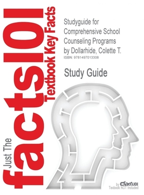 预订Studyguide for Comprehensive School Counseling Programs by Dollarhide, Colette T., ISBN 978020540441