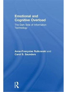 按需印刷Emotional and Cognitive Overload:The Dark Side of Information Technology[9781138053335]