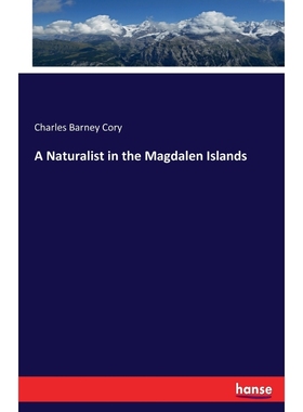 按需印刷A Naturalist in the Magdalen Islands[9783744716819]