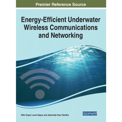 按需印刷不退不换Energy-Efficient Underwater Wireless Communications and Networking[9781799836407]