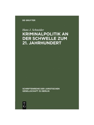 预订【德语】Kriminalpolitik an der Schwelle zum 21. Jahrhundert:Eine vergleichende Analyse zur Inneren Sicherheit. Erw.