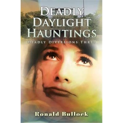 按需印刷Deadly Daylight Hauntings[9781504992725]