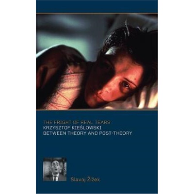 按需印刷The Fright of Real Tears:Krzystof Kieslowski between Theory and Post-Theory[9780851707556]