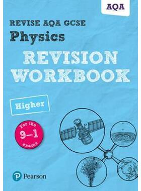 预订Pearson REVISE AQA GCSE (9-1) Physics Higher Revision Workbook:for home learning, 2021 assessments and 2022 exams
