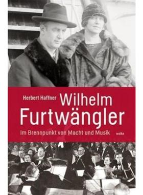 预订【德语】 Wilhelm Furtwängler:Im Brennpunkt von Macht