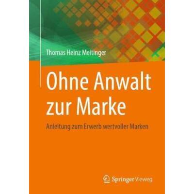 预订不退不换德语 Ohne Anwalt zur Marke:Anleitung zum Erwerb wertvoller Marken