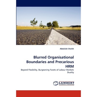 按需印刷Blurred Organisational Boundaries and Precarious HRM[9783843355766]