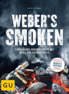 预订不退不换德语 Weber's Smoken:Einfach und unkompliziert mit Grill und Räuchergrill