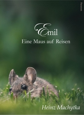 预订【德语】 Emil - Eine Maus auf Reisen[9783038304388]