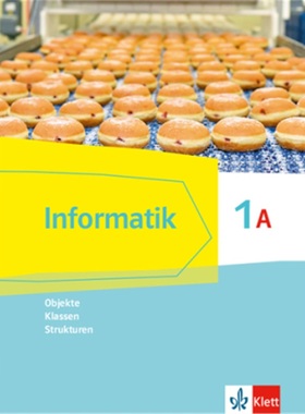 预订【德语】 Informatik 1A (Objekte, Klassen, Strukturen). Ausgabe Bayern[9783127311112]