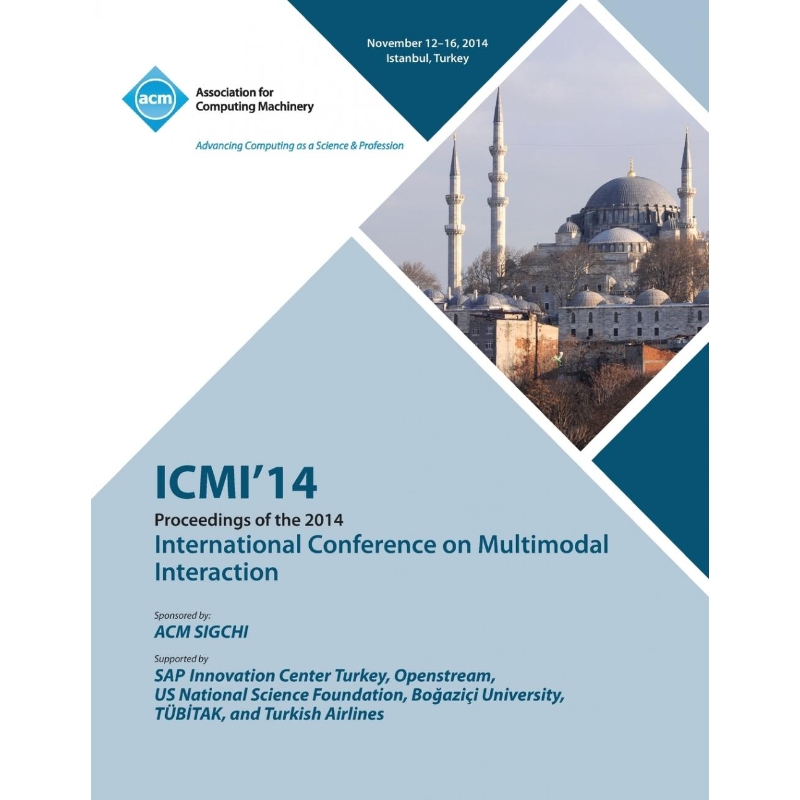 按需印刷ICMI 14  International Conference on Multimodal Interaction[9781450333870]