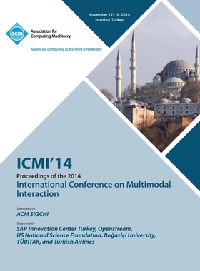 按需印刷不退不换ICMI 14  International Conference on Multimodal Interaction[9781450333870]