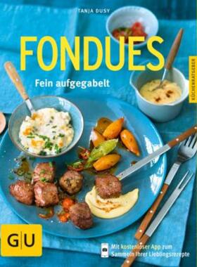 预订【德语】 Fondues:Fein aufgegabelt. Mit kostenloser App