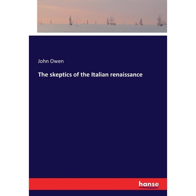 按需印刷The skeptics of the Italian renaissance[9783337229283]