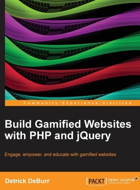 按需印刷Build Gamified Websites with PHP and Jquery[9781782168119]