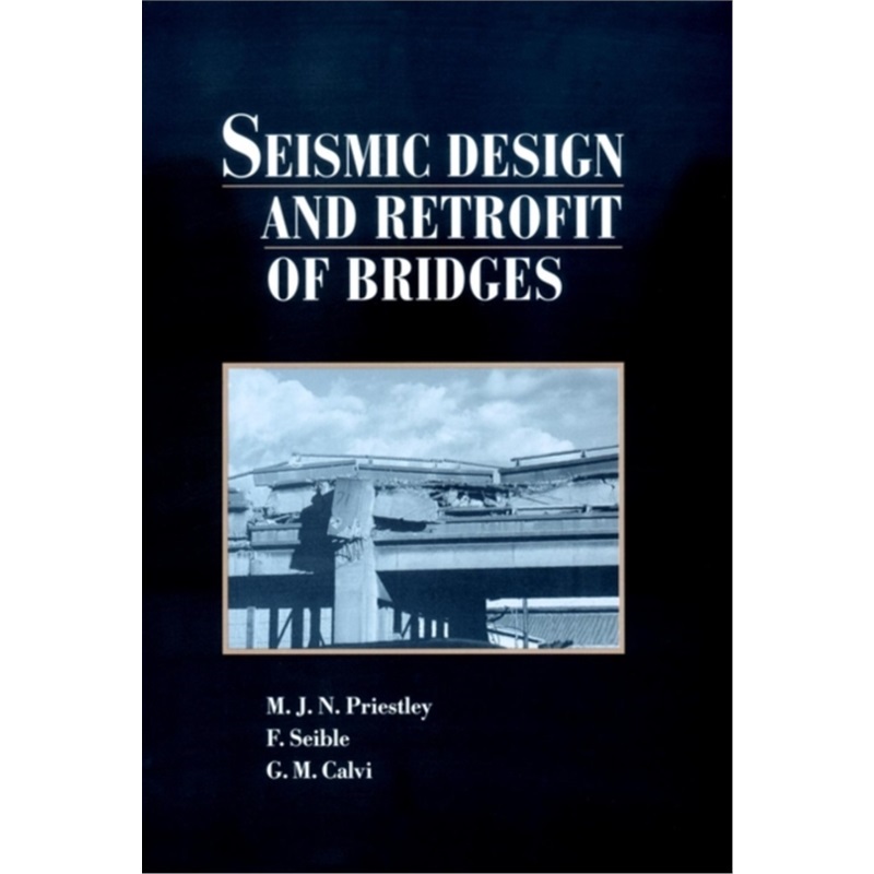 预订Seismic Design and Retrofit of Bridges[9780471579984]