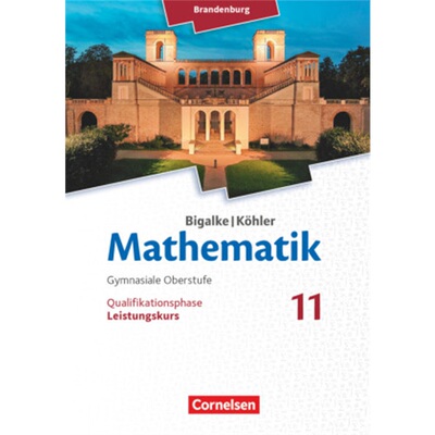 预订不退不换德语 Bigalke/Köhler: Mathematik - Brandenburg - Ausgabe 2019 - 11. Schuljah[9783060406685]
