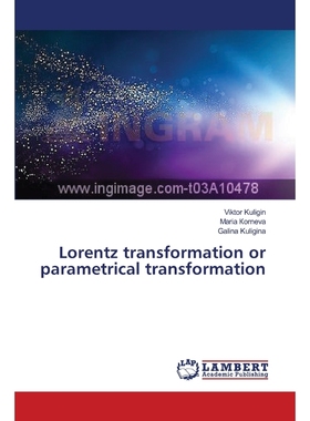 按需印刷Lorentz transformation or parametrical transformation[9783659360473]