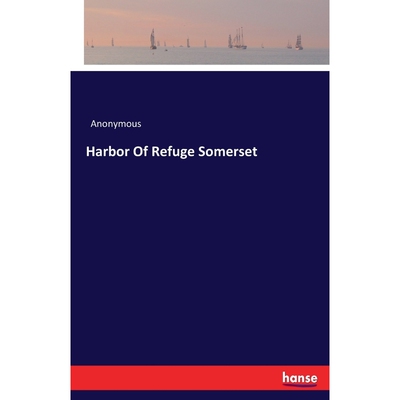 按需印刷不退不换Harbor Of Refuge Somerset[9783744646864]
