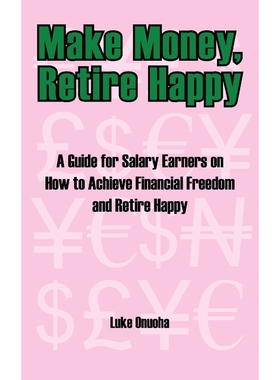 按需印刷不退不换Make Money, Retire Happy[9781434384881]
