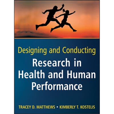 预订Designing and Conducting Research in Health and Human Performance[9780470404805]