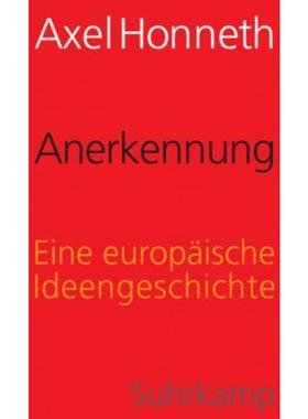 预订【德语】 Anerkennung:Eine europäische Ideengeschichte