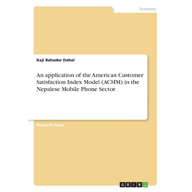 预订不退不换An application of the American Customer Satisfaction Index Model (ACSIM) in the Nepalese Mobile Phon