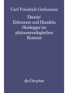 按需印刷【德语】Dasein, Erkennen und Handeln:Heidegger im ph?nomenologischen Kontext[9783110138481]