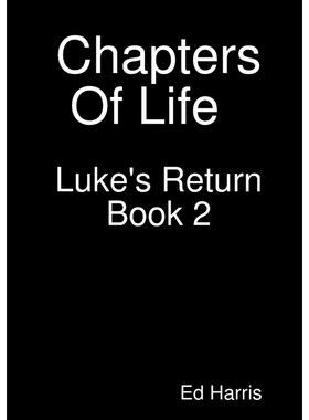 按需印刷Chapters Of Life  Luke's Return Book Two[9780244776312]