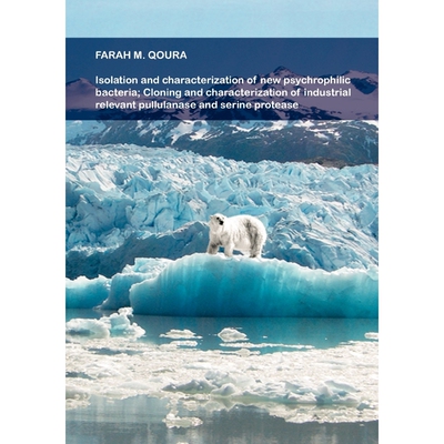 预订Isolation and characterization of new psychrophilic bacteria; Cloning and characterization of indust