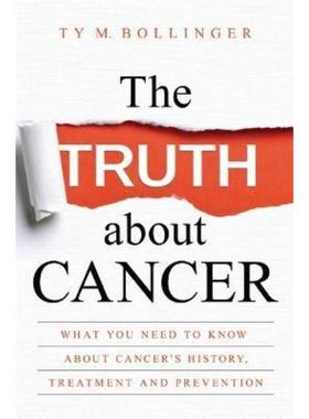 预订The Truth about Cancer:What You Need to Know about Cancer's History, Treatment and Prevention