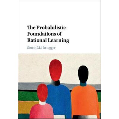 按需印刷The Probabilistic Foundations of Rational Learning[9781107535664]