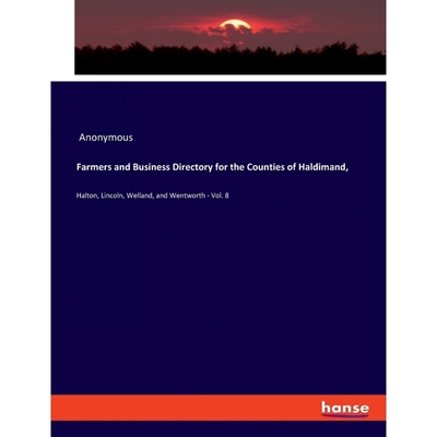 按需印刷Farmers and Business Directory for the Counties of Haldimand,[9783337818937]