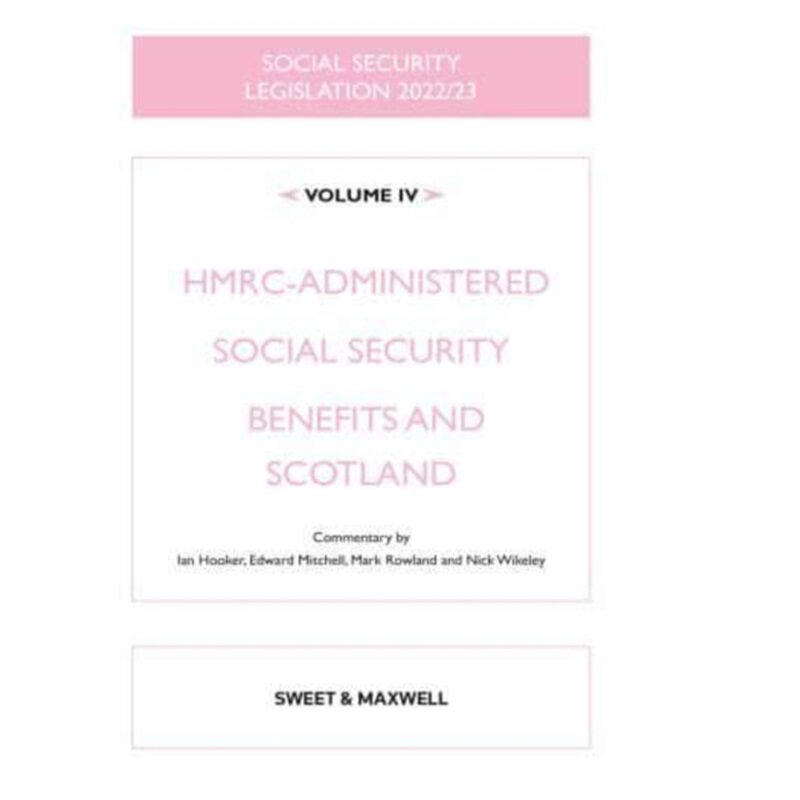 预订不退不换Social Security Legislation 2022/23 Volume IV:HMRC-administered Social Security [9780414105713]