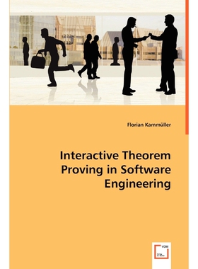 按需印刷不退不换Interactive Theorem Proving in Software Engineering[9783836457699]