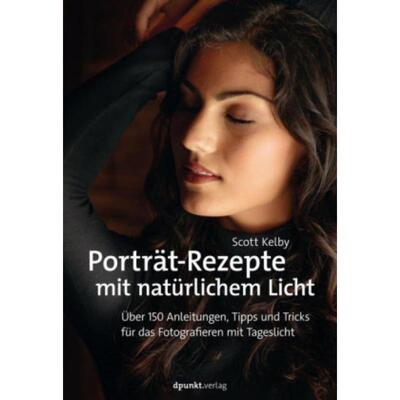 预订【德语】 Portr?t-Rezepte mit natürlichem Licht:?ber 150 Anleitungen, Tipps und Tricks f