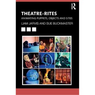 Puppets Objects and 按需印刷不退不换Theatre 9781138352278 Animating Sites Rites