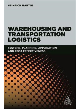 按需印刷不退不换 Warehousing and Transportation Logistics:Systems, P