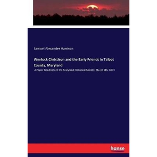 Read and Friends Early 预订Wenlock Talbot Paper before the Maryland County Soci Historical Christison