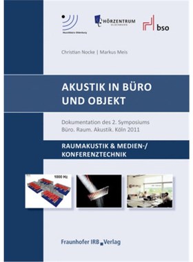 预订【德语】Akustik in Büro und Objekt.:Dokumentation des 2. Symposiums Büro. Raum. Akustik